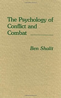 The Psychology of Conflict and Combat (Hardcover)