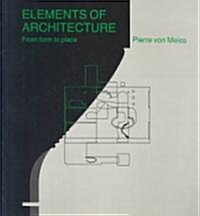 Elements of Architecture (Paperback)