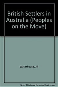 British Settlers in Australia (Hardcover)