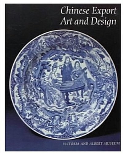 Chinese Export Art and Design (Paperback)