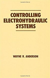 Controlling Electrohydraulic Systems (Hardcover)