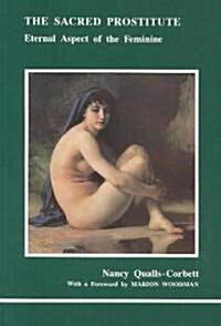 The Sacred Prostitute (Paperback)