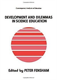 Developments and Dilemmas in Science Education (Paperback)