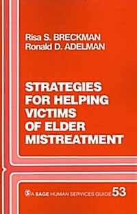 Strategies for Helping Victims of Elder Mistreatment (Paperback)