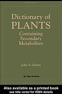 Directory of Plants Containing Secondary Metabolites (Hardcover)