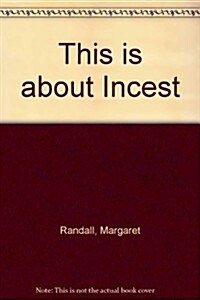 This Is About Incest (Hardcover)
