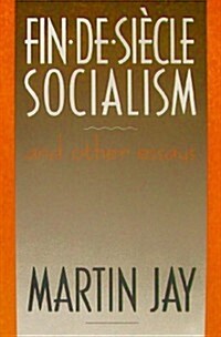 Fin-De-Siecle Socialism (Paperback)