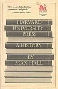 Harvard University Press: A History (Paperback, Revised)