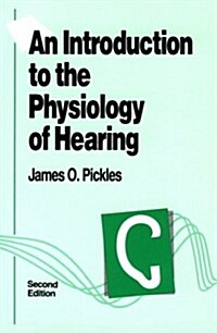 An Introduction to the Physiology of Hearing: Second Edition (Paperback, 2)