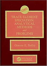 Trace Element Speciation Analytical Methods and Problems (Hardcover)