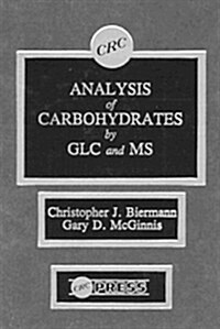 Analysis of Carbohydrates by GLC and MS (Hardcover)