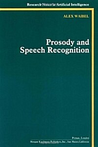 Prosody and Speech Recognition (Paperback)