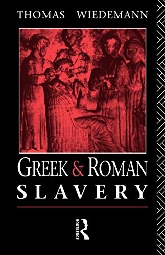 Greek and Roman Slavery (Paperback)