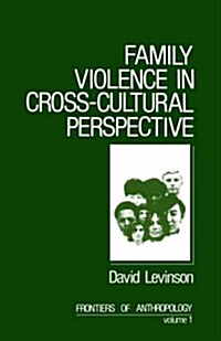 Family Violence in Cross-Cultural Perspective (Paperback)