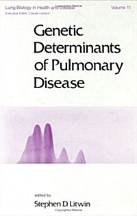 Genetic Determinants of Pulmonary Disease (Hardcover)