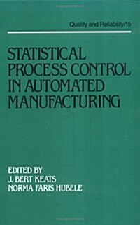Statistical Process Control in Automated Manufacturing (Hardcover)