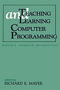 Teaching and Learning Computer Programming: Multiple Research Perspectives (Hardcover)