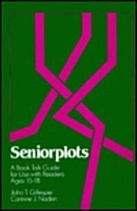 Seniorplots: A Book Talk Guide for Use with Readers Ages 15-18 (Hardcover)