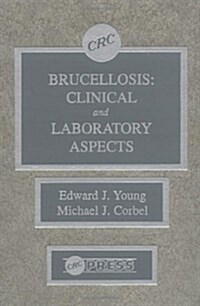 Brucellosis: Clinical and Laboratory Aspects (Hardcover)