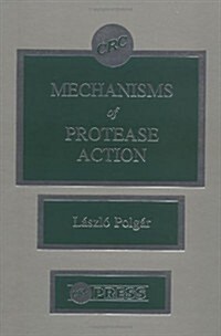 Mechanisms of Protease Action (Hardcover)