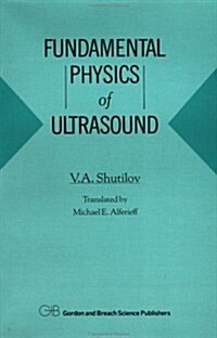Fundamental Physics of Ultrasound (Paperback)