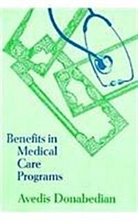 Benefits in Medical Care Programs (Hardcover)