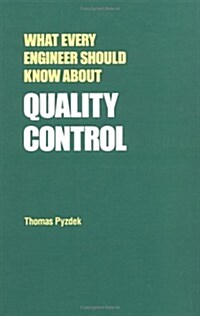 What Every Engineer Should Know about Quality Control (Hardcover)