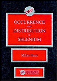 Occurence & Distribution of Selenium (Hardcover)