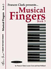 Musical Fingers, Book 3 (Paperback)