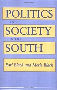 Politics and Society in the South (Paperback, Reprint)