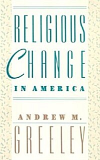 Religious Change in America (Hardcover)