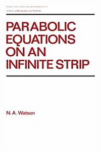 Parabolic Equations on an Infinite Strip (Hardcover)