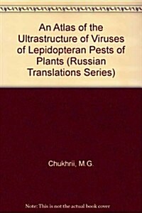 An Atlas of the Ultrastructure of Viruses of Lepidopteran Pests of Plants (Hardcover)