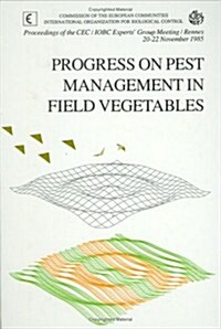 Progress on Pest Management in Field Vegetables (Hardcover)