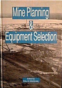 Mine Planning and Equipment Selection (Hardcover, and and and an)