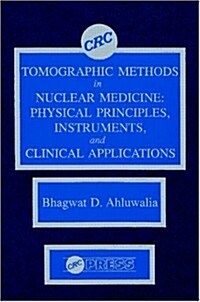 Tomographic Methods in Nuclear Medicine (Hardcover)