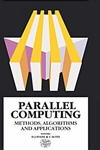 Parallel Computing : Methods, Algorithms and Applications (Hardcover)