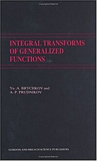 Integral Transforms of Generalized Functions (Hardcover)