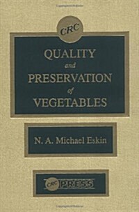 Quality and Preservation of Vegetables (Hardcover)