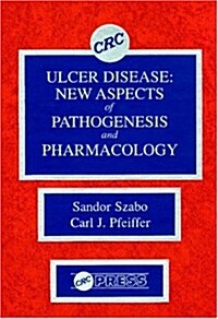 Ulcer Disease: New Aspects of Pathogenesis and Pharmacology (Hardcover)