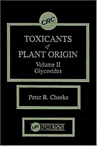 Toxicants of Plant Origin: Glycosides, Volume II (Hardcover)