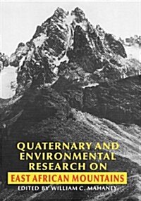 Quaternary and Environmental Research on East African Mountains (Hardcover)