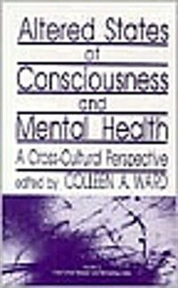 Altered States of Consciousness and Mental Health: A Cross-Cultural Perspective (Hardcover)