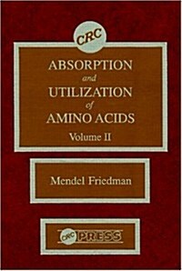 Absorption and Utilization of Amino Acids (Hardcover)