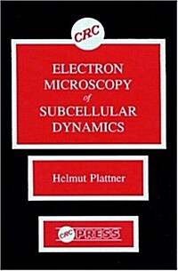 Electron Microscopy of Subcellular Dynamics (Hardcover)