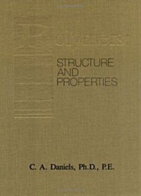 Polymers: Structure and Properties (Hardcover)