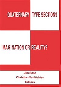 Quaternary Type Sections: Imagination or Reality? (Hardcover)