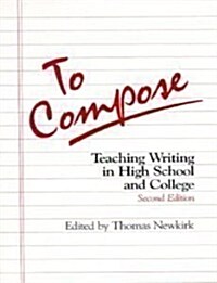 To Compose (Paperback, 2nd, Subsequent)