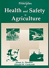 Principles of Health and Safety in Agriculture (Hardcover)