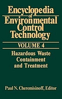 Encyclopedia of Environmental Control Technology: Volume 4 : Containment and Treatment (Hardcover)